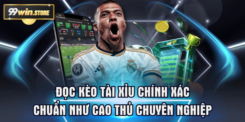 Đọc Kèo Tài Xỉu Chính Xác Chuẩn Như Cao Thủ Chuyên Nghiệp