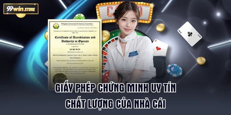 Giấy phép chứng minh uy tín, chất lượng của nhà cái