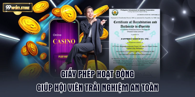 Giấy phép hoạt động giúp hội viên trải nghiệm an toàn
