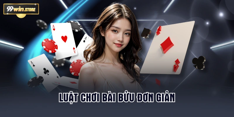 Luật chơi bài bửu đơn giản
